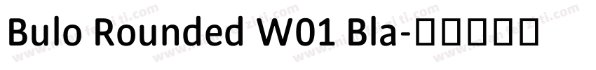 Bulo Rounded W01 Bla字体转换